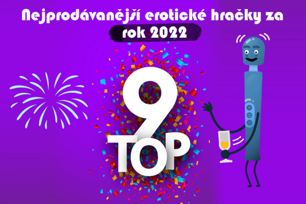 Nejoblíbenější erotické pomůcky roku 2022 🥇